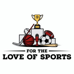 Podcast thumbnail for For the Love of Sports with Michael Rasile