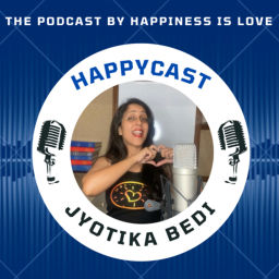 Podcast thumbnail for HAPPYCAST by Jyotika Bedi