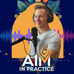 Podcast thumbnail for AIM In Practice