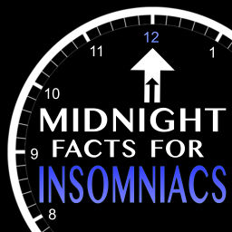 Podcast thumbnail for Midnight Facts for Insomniacs