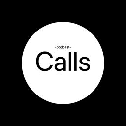 Podcast thumbnail for Calls