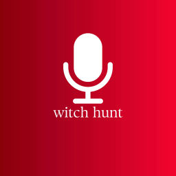 Podcast thumbnail for Witch Hunt