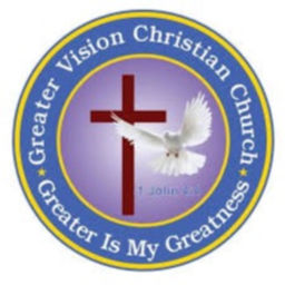 Podcast thumbnail for Greater Vision Christian Church