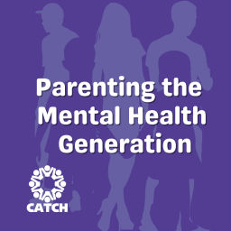 Podcast thumbnail for Parenting the Mental Health Generation