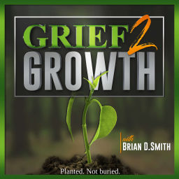 Podcast thumbnail for Grief 2 Growth