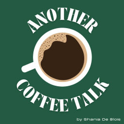 Podcast thumbnail for Another Coffee Talk