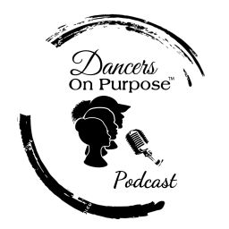Podcast thumbnail for Dancers On Purpose