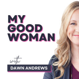 Podcast thumbnail for My Good Woman