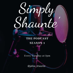 Podcast thumbnail for Simply Shaunte'