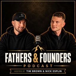 Podcast thumbnail for Fathers And Founders Podcast