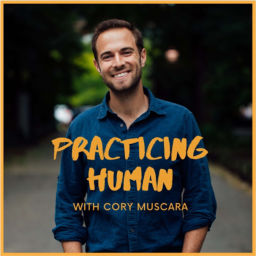 Podcast thumbnail for Practicing Human