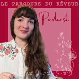 Podcast thumbnail for Le parcours du rêveur