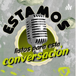 Podcast thumbnail for ESTAMOS listos para esta conversación