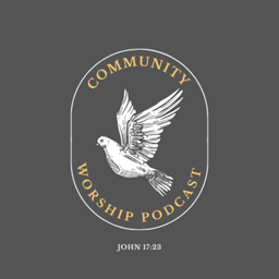 Podcast thumbnail for Community Worship