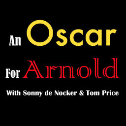 Podcast thumbnail for An Oscar For Arnold
