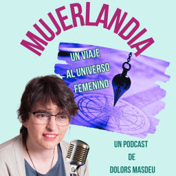 Podcast thumbnail for Mujerlandia