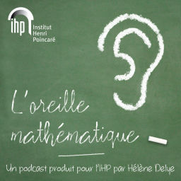 Podcast thumbnail for L'oreille mathématique