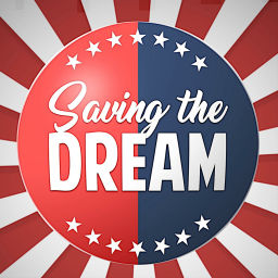 Podcast thumbnail for Saving the Dream