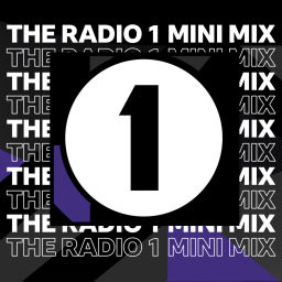 Podcast thumbnail for The Radio 1 Mini Mix
