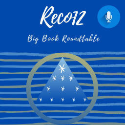 Podcast thumbnail for Reco12 Big Book Roundtable