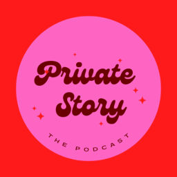 Podcast thumbnail for Private Story