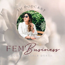 Podcast thumbnail for Negocios en FEMenino - LIDERA CON SOBERANÍA FEMENINA😏