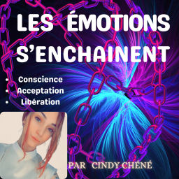 Podcast thumbnail for Les émotions s'enchaînent