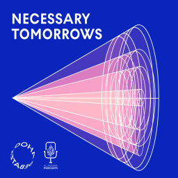 Podcast thumbnail for Necessary Tomorrows