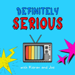 Podcast thumbnail for Definitely Serious