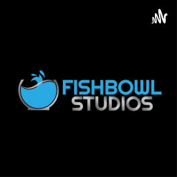 Podcast thumbnail for Fishbowl Studios