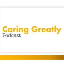 Podcast thumbnail for Caring Greatly