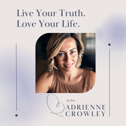 Podcast thumbnail for Live Your Truth Love Your Life