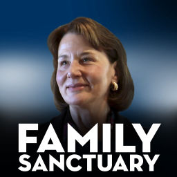Podcast thumbnail for Family Sanctuary