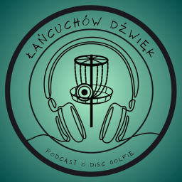 Podcast thumbnail for Łańcuchów Dźwięk - Podcast o disc golfie