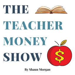 Podcast thumbnail for The Teacher Money Show