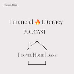 Podcast thumbnail for Financial 🔥 Literacy