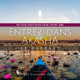 Podcast thumbnail for Entrez dans Akasha
