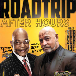 Podcast thumbnail for Road Trip After Hours w/ WWE Hall of Famer Teddy Long and Host Mac Davis