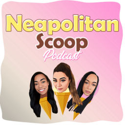 Podcast thumbnail for Neapolitan Scoop Podcast