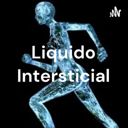 Podcast thumbnail for Liquido Intersticial