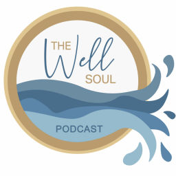 Podcast thumbnail for Well Soul Podcast