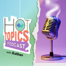 Podcast thumbnail for Hot Topics