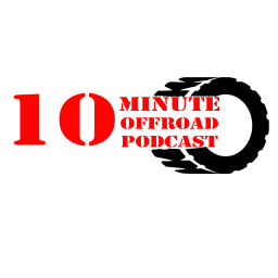 Podcast thumbnail for The 10 minute offroad Podcast