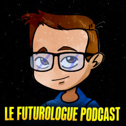 Podcast thumbnail for Le Futurologue Podcast