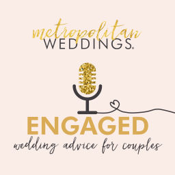 Podcast thumbnail for Metropolitan Weddings Podcast