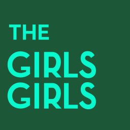 Podcast thumbnail for Girls Girls