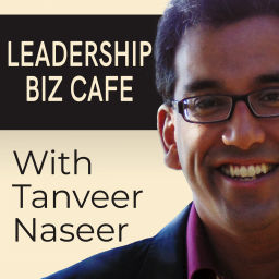 Podcast thumbnail for Leadership Biz Cafe with Tanveer Naseer