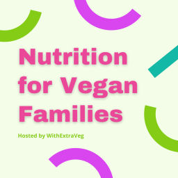 Podcast thumbnail for WithExtraVeg - Vegan Nutritionist