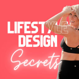 Podcast thumbnail for Lifestyle Design Secrets