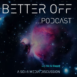 Podcast thumbnail for Better Off...with nic and Slappy
